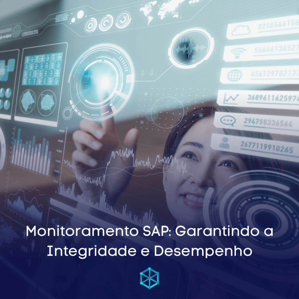 Monitoramento SAP: Garantindo a Integridade e Desempenho