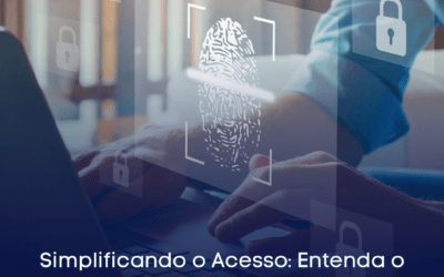 Simplificando o Acesso: Entenda o Single Sign-On SAP