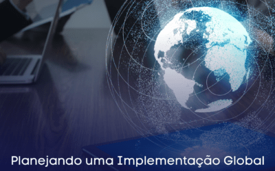 Planejando uma Implementação Global do SAP: Dicas Essenciais