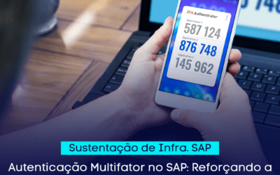 Autenticação Multifator no SAP: Reforçando a Segurança das Contas de Usuário