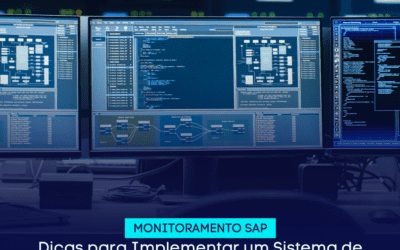 Dicas para Implementar um Sistema de Monitoramento SAP Eficiente